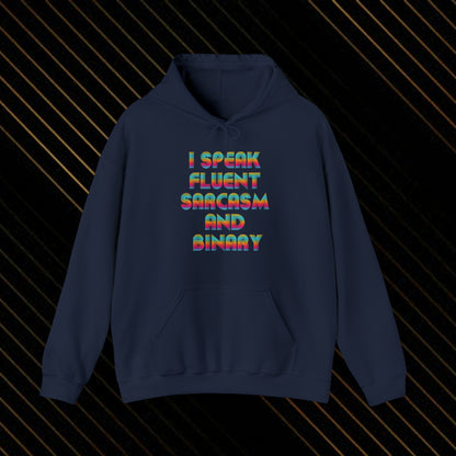 I Speak Fluent Sarcasm Hooded Sweatshirt